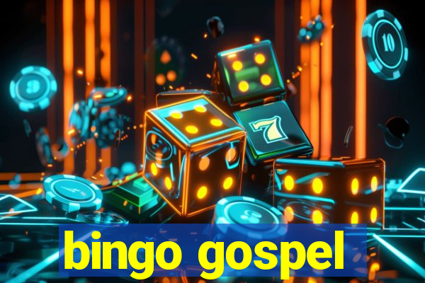 bingo gospel